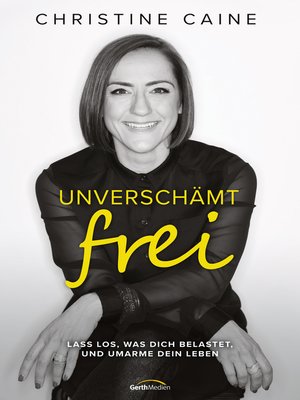 cover image of Unverschämt frei